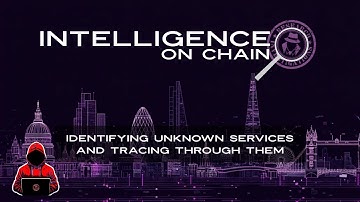 Recognising Unknown Services and Tracing Through | Crypto Investigations | Intelligence On Chain
