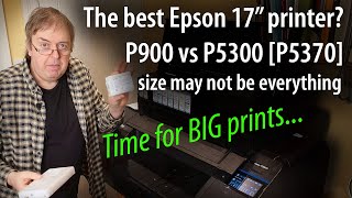 Which is best? Epson P900 vs Epson P5300 [P5370] 17