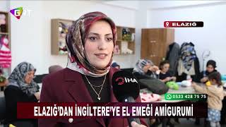 Elazığ’dan İngiltere’ye El Emeği Amigurumi