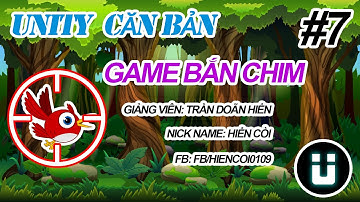 Học Lập Trình Game Unity3D - Game Bắn Chim #7 - Tạo Giao Diện Người Chơi - Phần 02