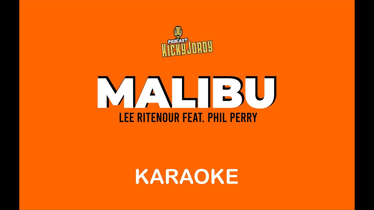 Malibu - Phil Perry  Karaoke - Instrumental