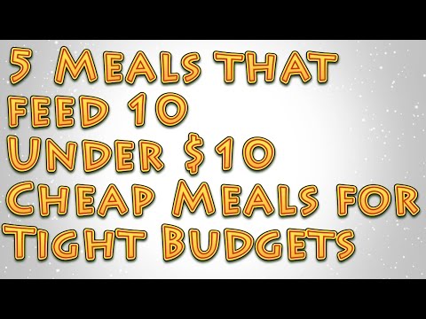 5-meals-that-feed-10-under-$10-big-cheap-meals-for-tight-budgets