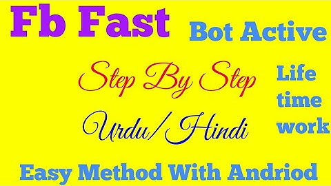 Fb Fast Bot Active Life time Work Urdu/Hindi