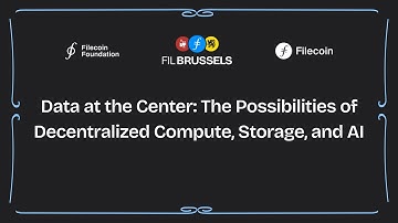 The Possibilities of Decentralized Compute, Storage, and AI | FIL Fest at FIL Brussels 2024