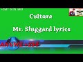 CULTURE   Mr  Sluggard lyrical video by DjShangwe