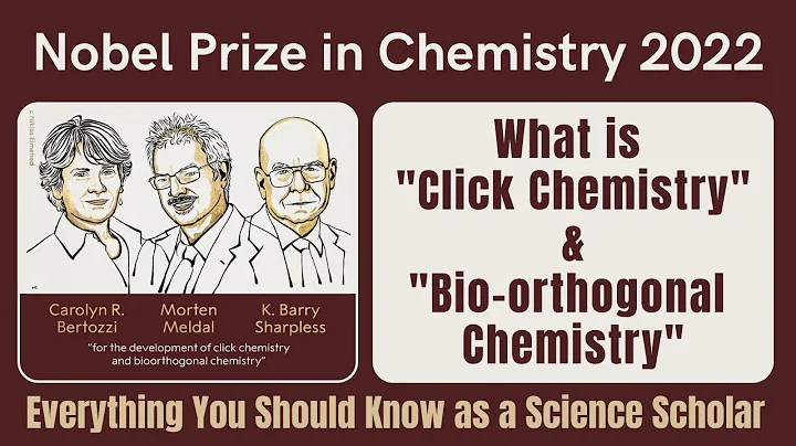 What is "Click" Chemistry & Bioorthogonal Chemistry | Nobel Prize 2022