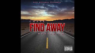 CHASE & Hustleism (OTW) - Find Away