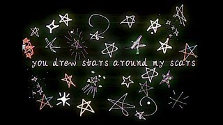 You Drew Stars Around My Scars