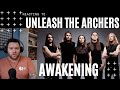 DAMM THESE GUYS CAN SHRED !! FIRST TIME HEARING -- UNLEASH THE ARCHERS -- AWAKENING [REACTION]
