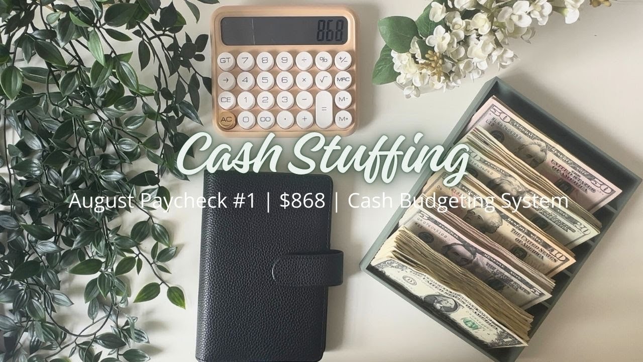 Cash Stuffing $868 | August Paycheck #1 | Cash Budgeting System