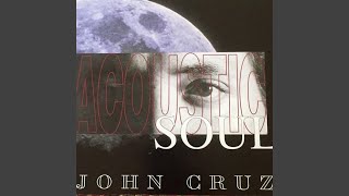 Video thumbnail of "John Cruz - Shine On"