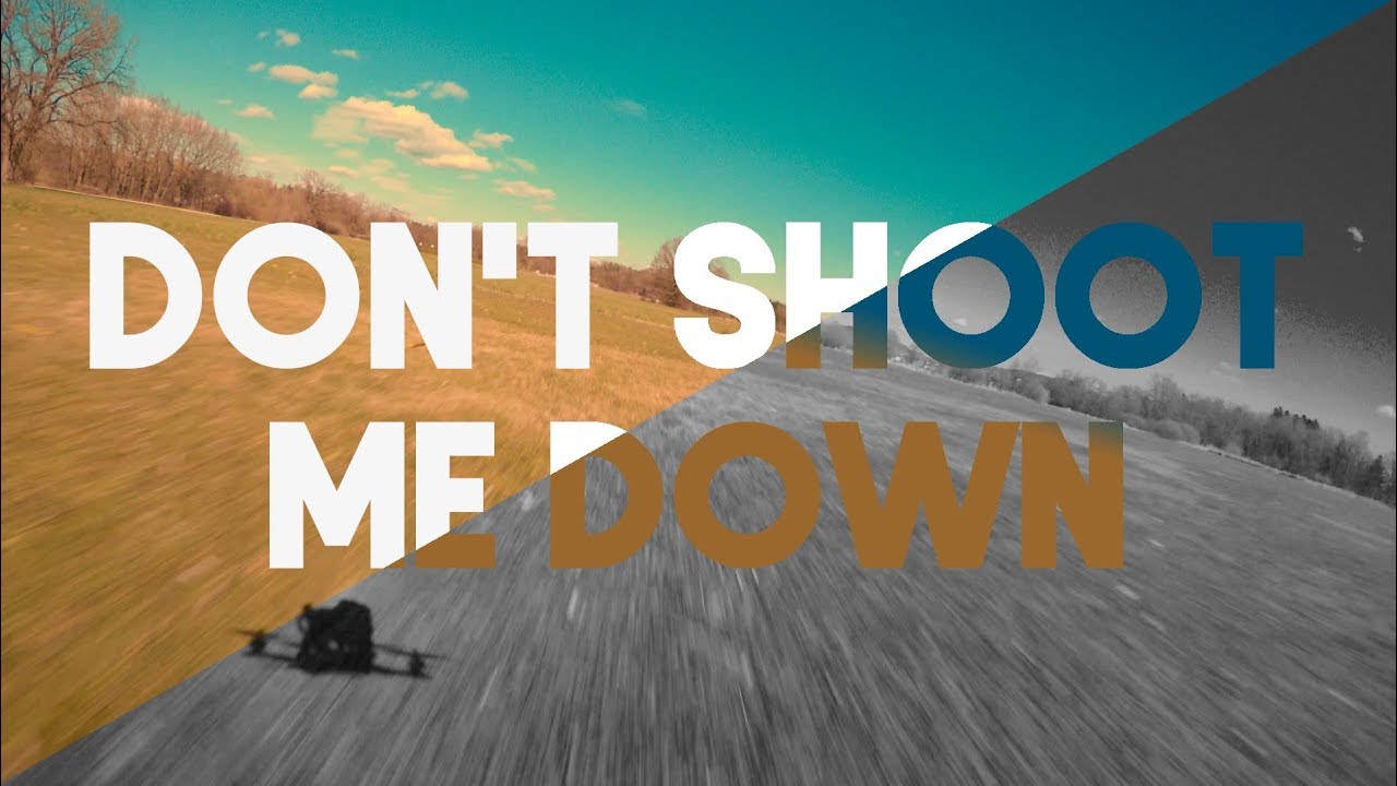 Anevo Don T Shoot Me Down