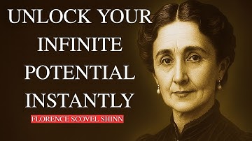 How to Unlock Your Infinite Potential | Florence Scovel Shinn