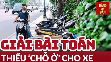 Rà soát hoạt động trông giữ xe tại công viên công cộng﻿ | Đảng với Dân