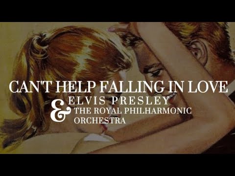 Elvis Presley and the Royal Philharmonic Orchestra - Can't Help Falling In Love (Lyrics) 