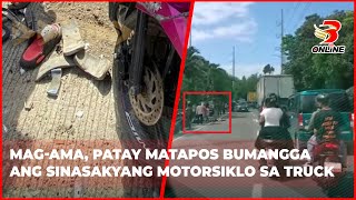Mag Ama, Patay Matapos Bumangga Ang Sinasakyang Motorlo Sa Truck