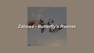 Zabawa - Butterfly's Repose (Slowed) - Lyrics