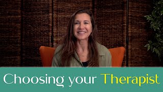 46 - HOW TO CHOOSE YOUR THERAPIST - QUESTIONS YOU CAN ASK