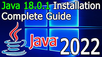 How to Install Java 18.0.1 on Windows 10/11 [2022 Update] JAVA_HOME, JDK installation Complete Guide