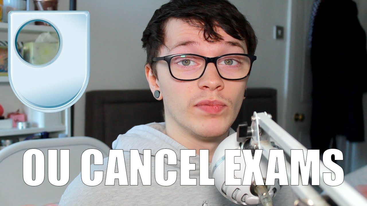 CANCELLED EXAMS! | Open University