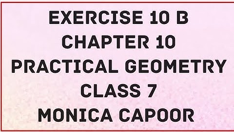 Exercise 10 B Full | Class 7 | Monica Capoor | Chapter 10