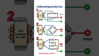 3 Different Bridge Rectifier Circuits Explained ✅| 1N4007 Diode Full Wave Rectifier⚡️