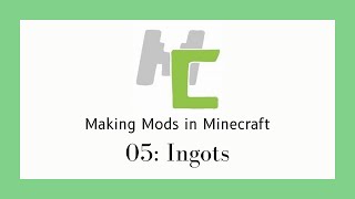 Making Mods in Minecraft -- 05: Ingots [MCreator 2022.2] screenshot 2