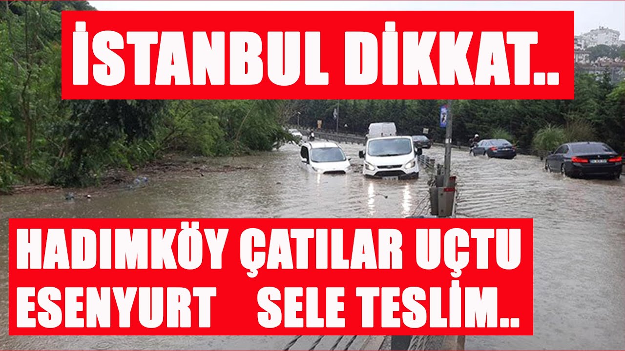Son Dakika Istanbul Hadimkoy De Catilar Uctu Esenyurt Ta Sel Meydana Geldi 23 06 2020 Turkey Youtube