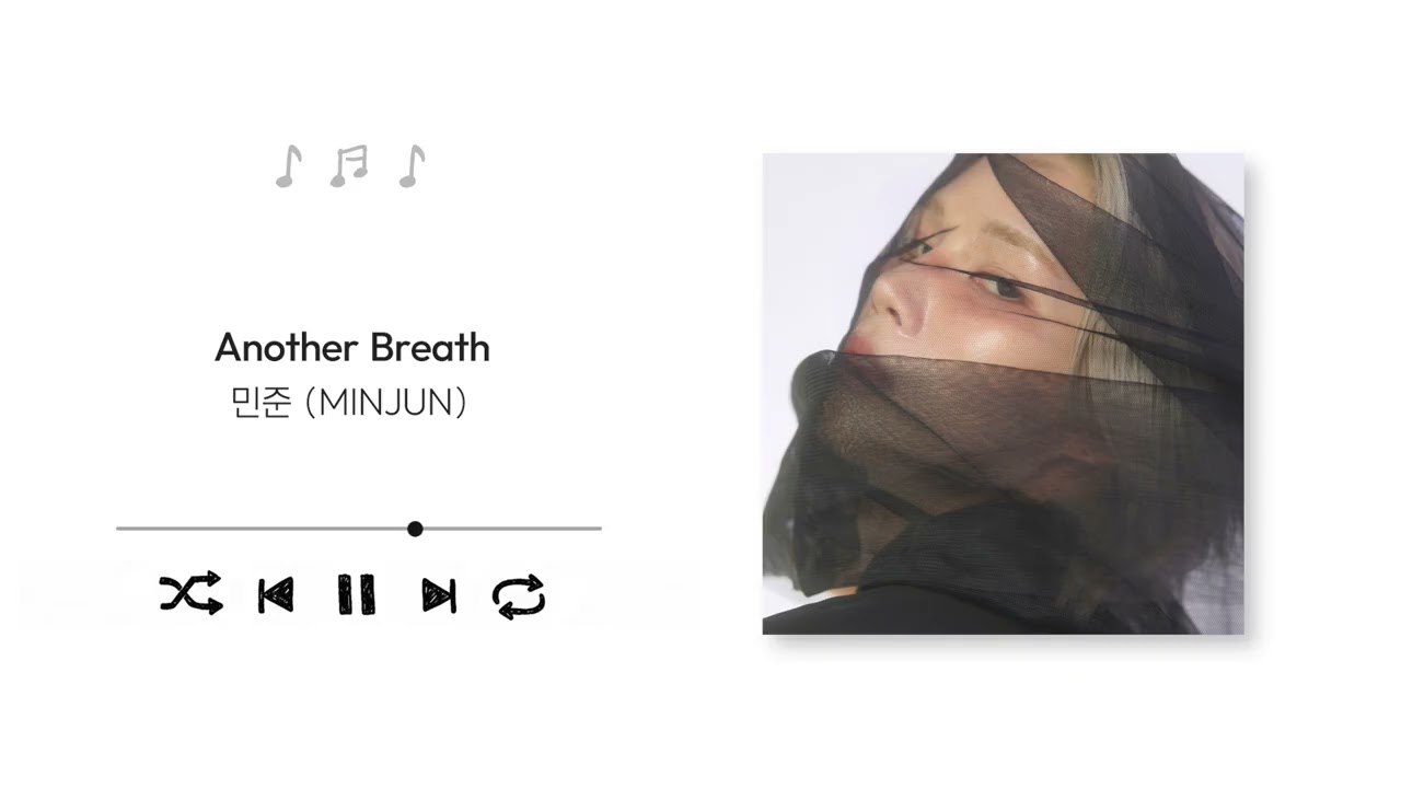 Regardez MINJUN(민준) - Another Breath (Official Audio) sur YouTube Regardez MINJUN(민준) - Another Breath (Official Audio) sur YouTube