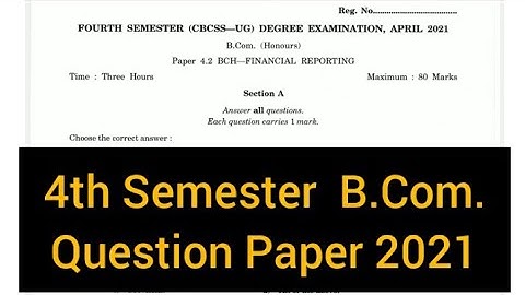 FINANCIAL REPORTING           |          4th Semester   B.Com.  Question Paper 2021  #calicut