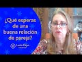 ¿Qué esperas de una buena relación de pareja?