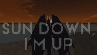 Sun Down, I’m up// WoF EA Edit