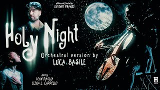 Luca Basile - "Holy Night" - Orchestral Version