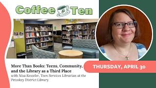 More Than Books: Teens, Community, and the Library as a Third Place