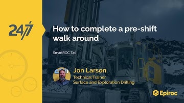 How to complete a pre-shift walkaround | SmartROC T40