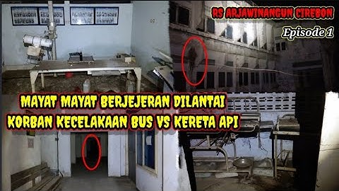 RUMAH SAKIT TUA PALING ANGKER RS ARJAWINANGUN CIREBON EPISODE 1