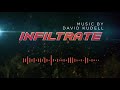 Infiltrate  david kudell music