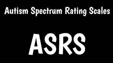 Autism Spectrum Rating Scales | ASRS |