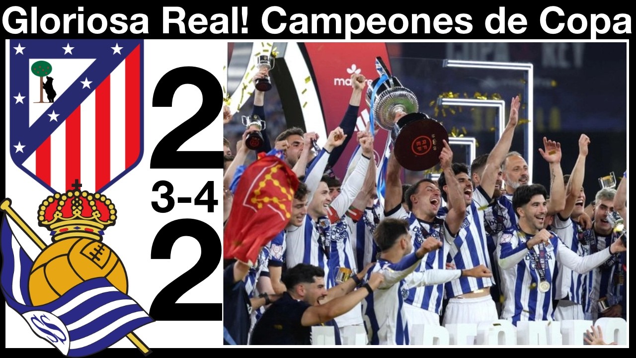 Real Sociedad se lleva la Copa del Rey, vence en penales al Atlético de ...