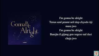 빅스(VIXX) - Gonna Be Alright (Lyrics) || [Real Easy Lyrics]