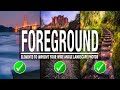 Never SEARCH for FOREGROUND Again!! (Landscape Photography)