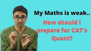 How should NonEngineers and students weak at Maths prepare for CAT's Quant section?