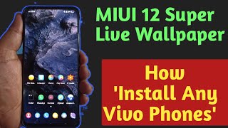 Install MIUI 12 Super Live Wallpaper in Any Vivo Phones | MIUI 12 super wallpaper download करें? screenshot 3