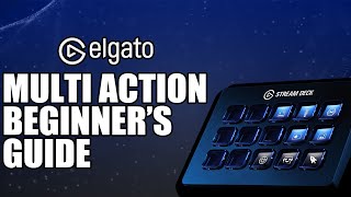 How to use Elgato Multi Action! (Beginners Guide 2022)