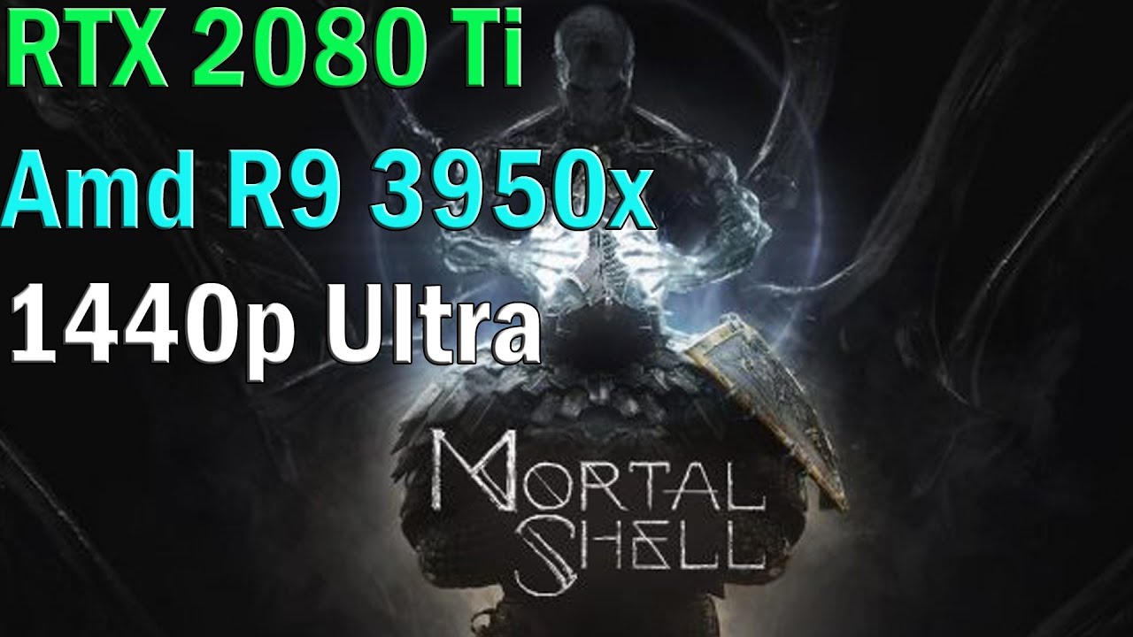 MORTAL SHELL BETA | Max Settings | 2080 Ti + Ryzen 9 3950x | 1440p ...