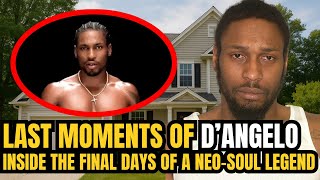 Last Moments of D’Angelo – Inside the Final Days of a Neo-Soul Legend