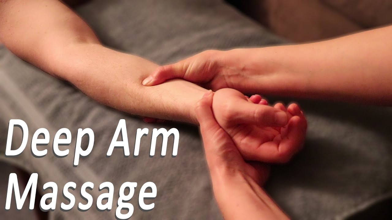 Deep Arm, Wrist, and Hand Massage No Talking {ASMR} YouTube