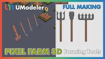 3D Modeling in Unity - Full Making Video of Modeling & Unwrapping Farming Tools in Pixel Farm 3D