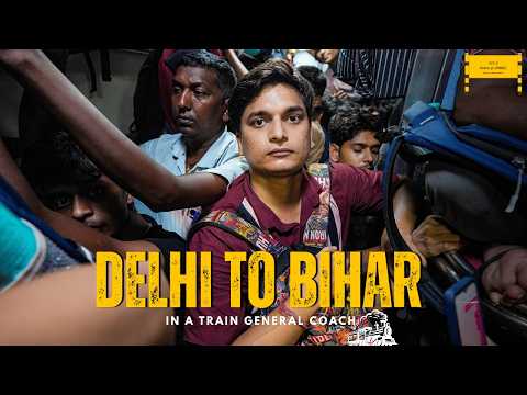 I Traveled Delhi to Bihar Train in a General Coach
