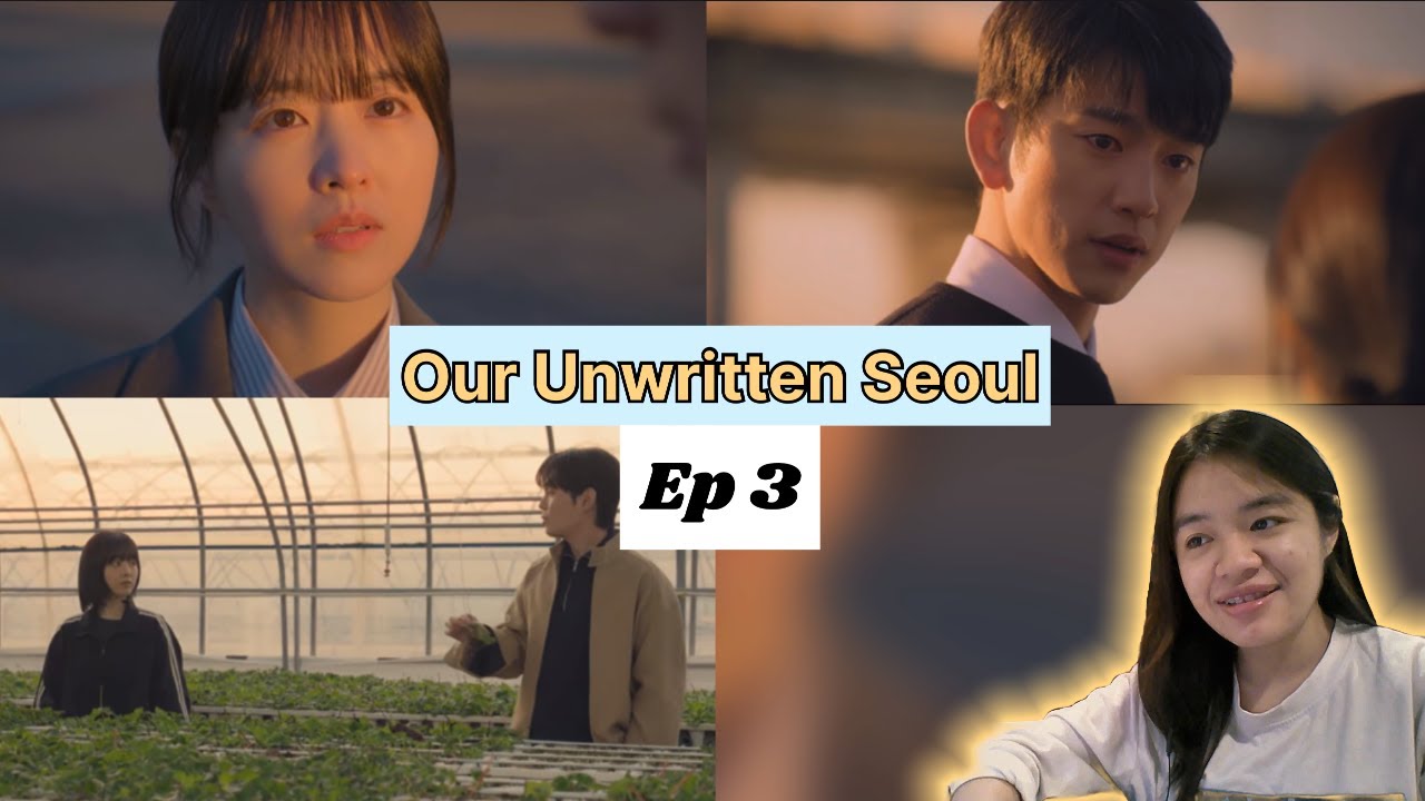 (Autosub) Our Unwritten Seoul Ep. 3 Reaction YouTube